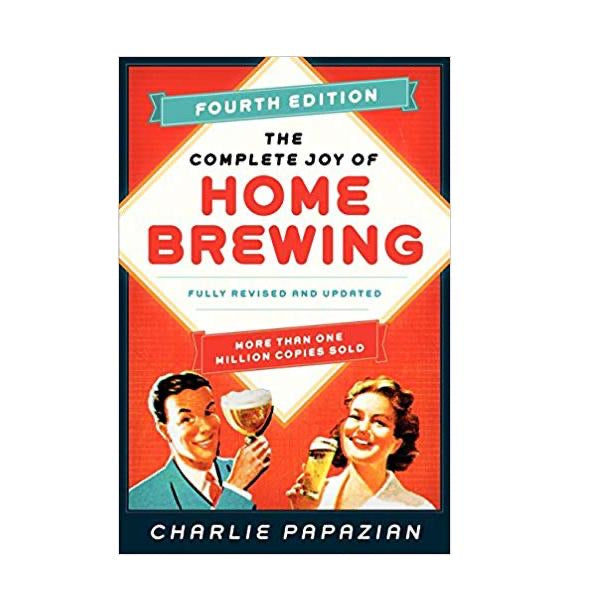 The Complete Joy Of Homebrewing - Fourth Edition